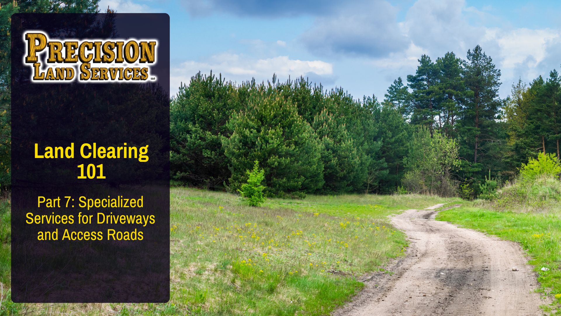 Part 7: Specialized Services for Driveways and Access Roads